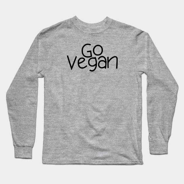 Go Vegan Gift Long Sleeve T-Shirt by François Belchior